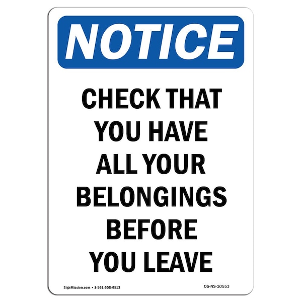 Signmission OSHA Notice, 7" Height, Check That You Have All Your Belongings Sign, 7" X 5", Portrait OS-NS-D-57-V-10553 - main